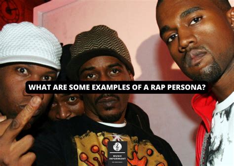 what are some examples of a rap persona music informant