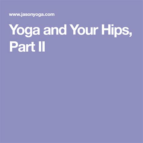 Understand Hip Anatomy Muscles For Yoga Jason Crandell Yoga Hip