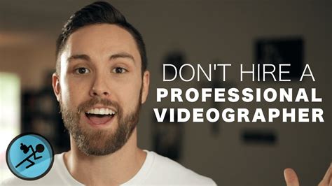 Dont Hire A Professional Videographer Youtube