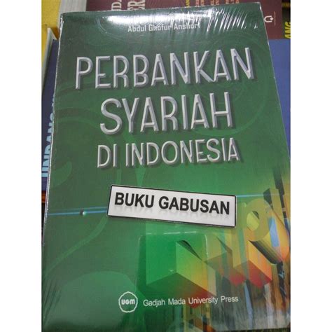 Jual Buku Perbankan Syariah Di Indonesia Abdul Ghofur Anshori Ugm Ar