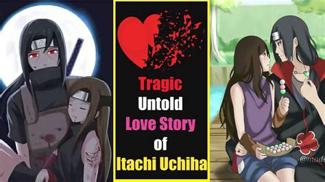 Itachi Uchiha The Tragic Untold Love Story Of Itachis Girlfriend
