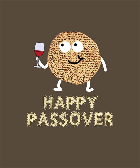 Happy Passover Tshirt Funny Matzah Pesach Passover Shirt Digital Art By Felix Fine Art America