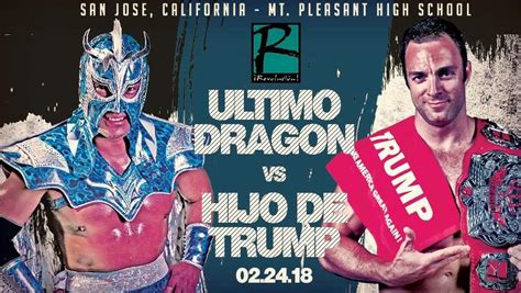 Pro Wrestling Revolution In San Jose Just Announced El Hijo De Trump
