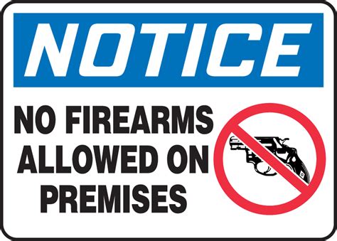 No Firearms Allowed On Premises Osha Notice Safety Sign Macc821