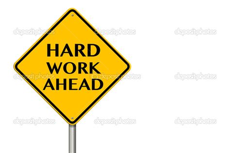 Hard Work Ahead Traffic Sign — Stock Photo © Doomu 21230167