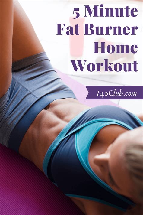 5 Minute Fat Burning Workout At Home I40club
