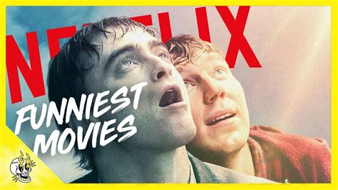 More like this 21 best movies about mothers & sons on. 10 Funny Netflix Movies You Need to See | Flick Connection ...