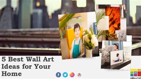 5 Best Wall Art Ideas For Your Home 5 Best Wall Art Ideas For Your Home