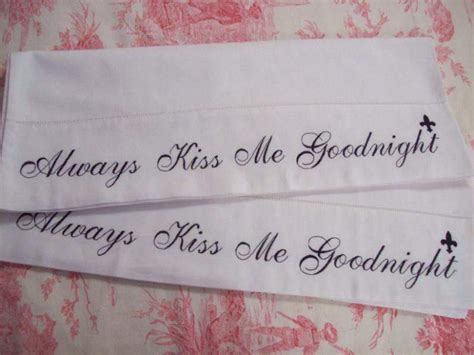 Always Kiss Me Goodnight Embroidered Standard Pillow Cases Set Of 2 Roses And Teacups