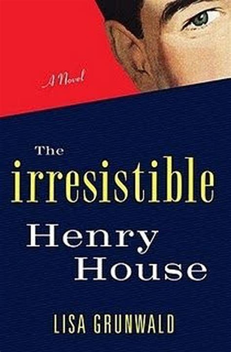 The Irresistible Henry House Review Orphans Tale Is More Than