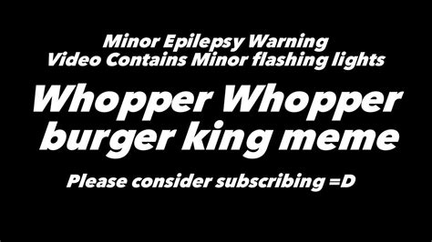 Whopper Whopper Burger King Add Remix Lyrics Youtube
