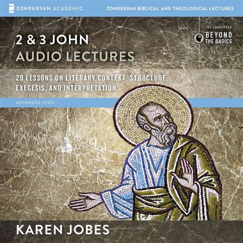 2 And 3 John Audio Lectures Olive Tree Bible Software