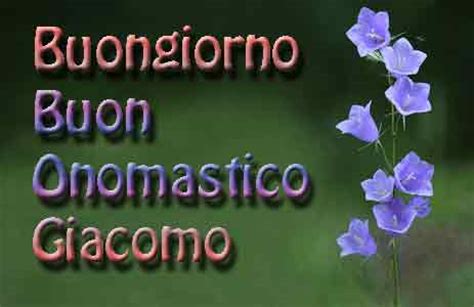 Onomastico Giacomo: frasi di auguri, video e significato ...