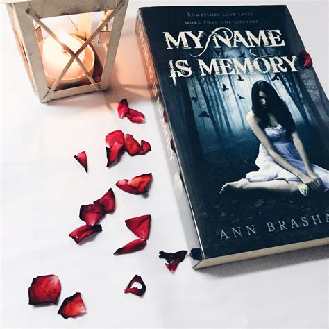 My Name Is Memory By Ann Brashares Liebe