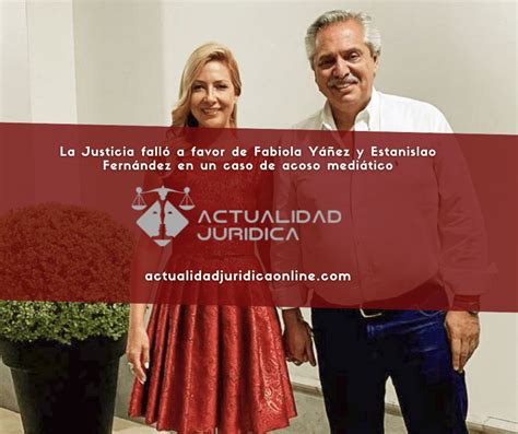 La Justicia Falló A Favor De Fabiola Yáñez Y Estanislao Fernández En Un