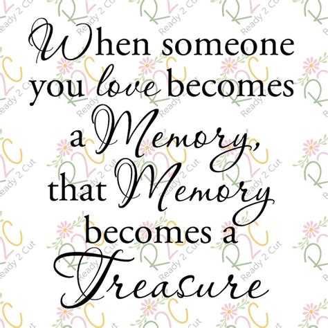 When Someone You Love Becomes A Memory Treasure Svg Dxf Etsy