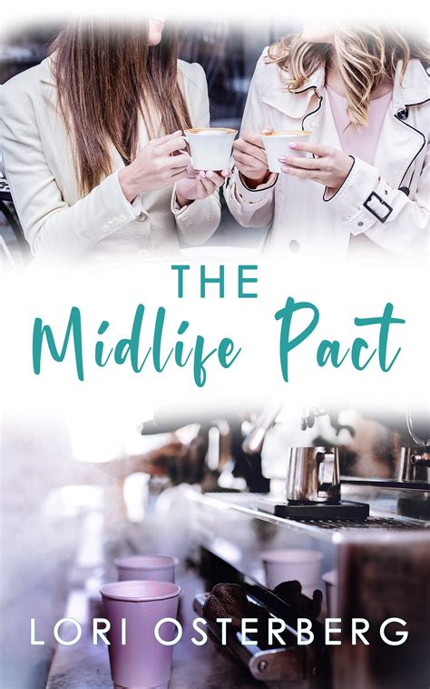 The Midlife Pact By Lori Osterberg Goodreads