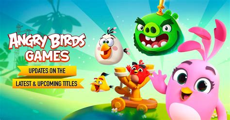 Angry Birds Games Upcoming And Latest Details Overview