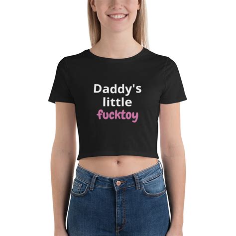 Daddy S Little Fucktoy Fuck Toy Ddlg Crop Top Ddlg Etsy