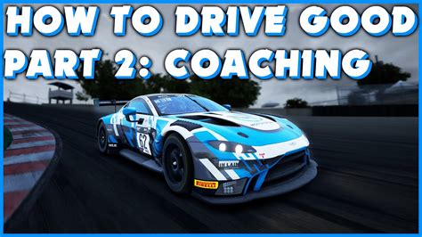 How To Drive Good In Assetto Corsa Competizione Part 2 Coaching From