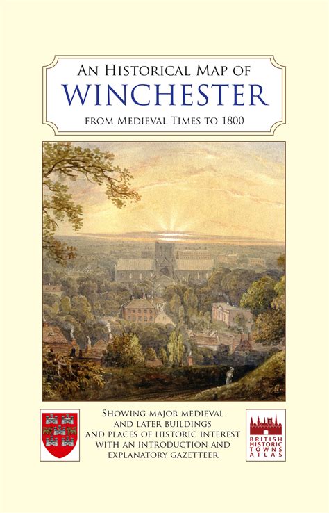 An Historical Map Of Winchester Map Historic Towns Trust