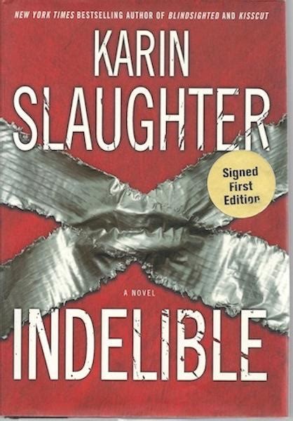 Grant county series by karin slaughter. Indelible: A Novel (Grant County) by Slaughter, Karin by ...