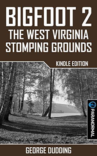 Bigfoot 2 The West Virginia Stomping Grounds Dudding George
