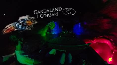 Gardaland I Corsari Tour 360° Vr Pov Onride Youtube
