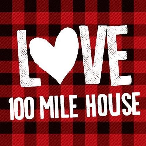Love 100 Mile House South Cariboo 100 Mile House