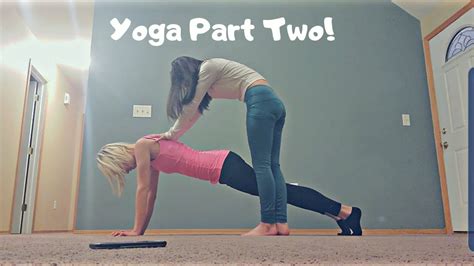 sister yoga challenge part two youtube