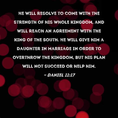 Daniel 1117 He Will Resolve To Come With The Strength Of His Whole