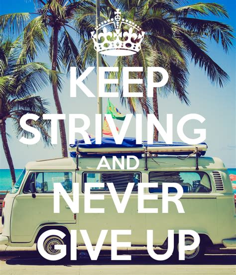 Keep Striving And Never Give Up Poster Yuriko Keep Calm O Matic