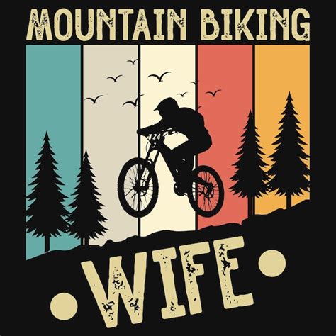 Premium Vector Mountain Biker Wife Vintage Tshirt Design