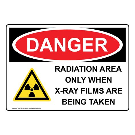 Osha Radiation Area Only When X Ray Sign With Symbol Ode 33219