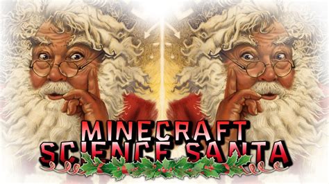 Minecraft Science Santa Pt3 The Missing Presents Christmas