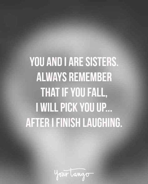 50 sister fight quotes that perfectly sum up your crazy relationship artofit