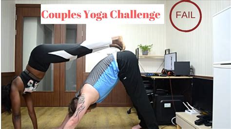 Funny Couples Yoga Challenge Epic Fail Youtube