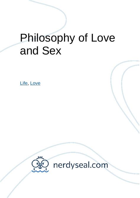Philosophy Of Love And Sex 253 Words Nerdyseal