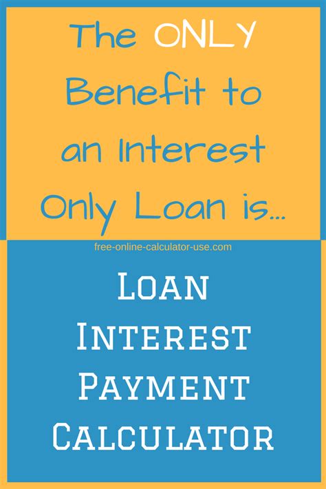 This Free Online Loan Interest Payment Calculator Will Calculate The
