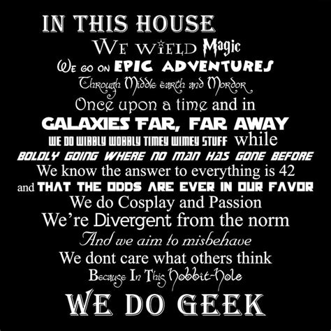 In This House We Do Geek Geeks Nerds Fangirls Fanboys Unite Under