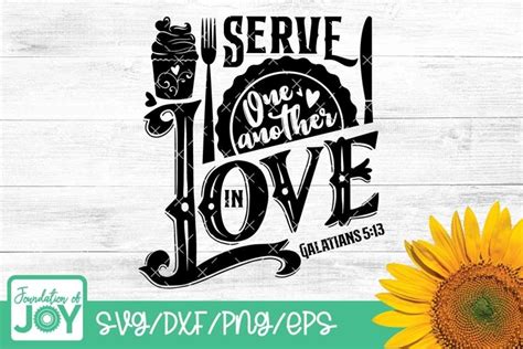 Serve One Another In Love Kitchen Bible Verse Svg