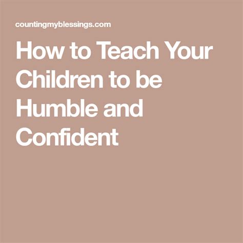 Teach Your Child To Be Humble And Confident In A