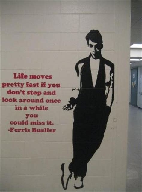 Whatever mileage we put on, we'll take off. Ferris Bueller...life moves pretty fast | Quotes & Inspirations | Pin…