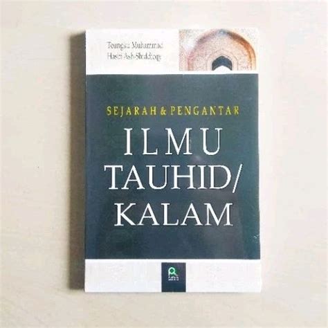 Jual Sejarah Dan Pengantar Ilmu Tauhid Kalam Teungku Muhammad Hasbi