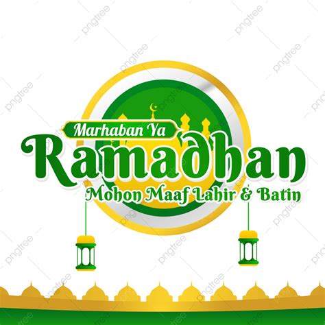 Kartu Ucapan Marhaban Ya Ramadhan Mohon Maaf Lahir Dan Batin Png