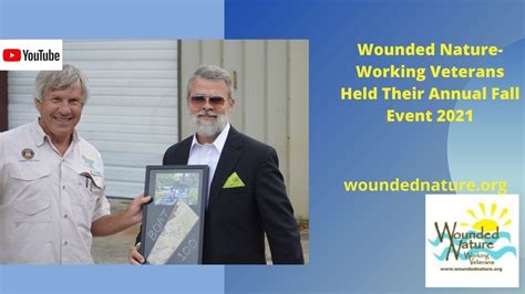 Wounded Nature Working Veterans Held Their Annual Fall Event 2021 Youtube