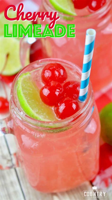 Cherry Limeade Recipe From The Country Cook Limeade Drinks Summer