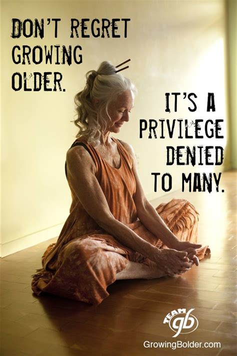 Growing Older Gracefully Quotes Quotesgram