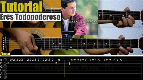 Eres Todopoderoso Danilo Montero Instrumental A 2 Guitarras Con Tablaturas Youtube