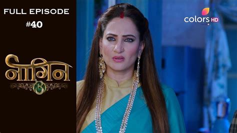 Naagin 3 Full Episode 40 With English Subtitles Youtube